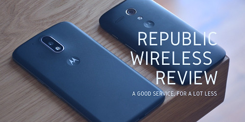 Republic Wireless Review Plans, Phones and Coverage - Is It Any Good?